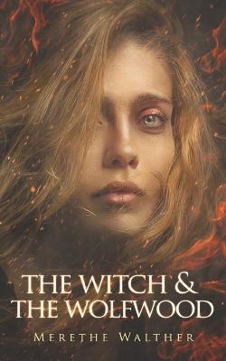 Book cover for The Witch & the Wolfwood
