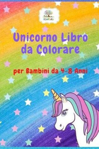 Cover of Unicorno Libro da Colorare per Bambini