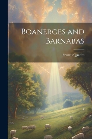 Cover of Boanerges and Barnabas