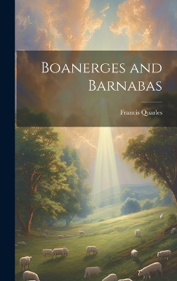 Book cover for Boanerges and Barnabas