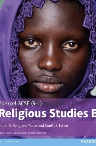 Cover of Edexcel GCSE (9–1) Religious Studies B Paper 2: Religion, Peace and Conflict – Islam Student Book