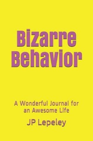 Cover of Bizarre Behavior