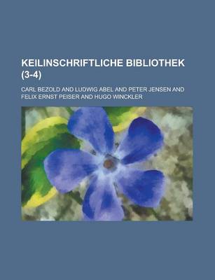 Book cover for Keilinschriftliche Bibliothek (3-4 )