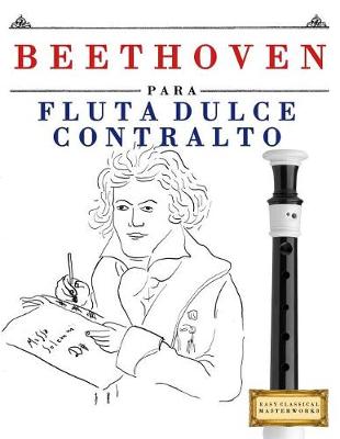 Book cover for Beethoven Para Flauta Dulce Contralto