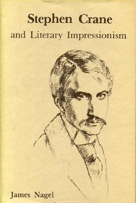 Book cover for Stephen Crane and Literary Impressionism