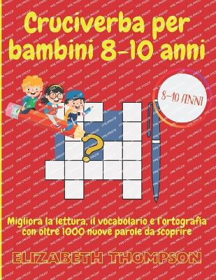 Book cover for Cruciverba Per Bambini 8-10 Anni