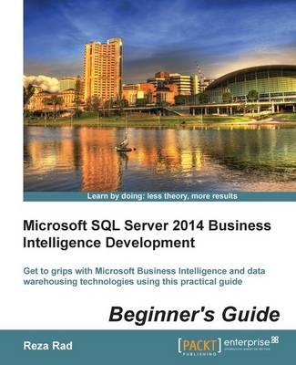 Cover of Microsoft SQL Server 2014 Business Intelligence Development Beginner's Guide