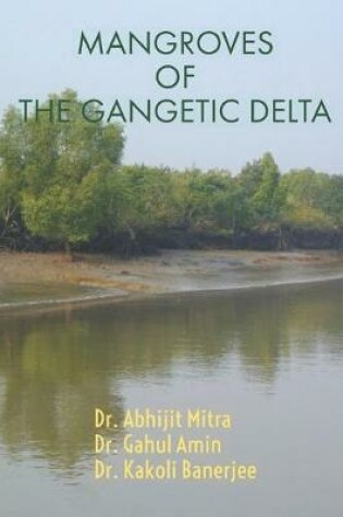 Cover of Mangroves of the Gangetic Delta