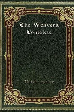 Cover of The Weavers. Complete