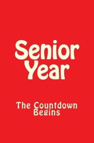 Cover of Senior Year The Countdown Begins (Red)