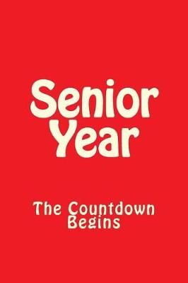 Book cover for Senior Year The Countdown Begins (Red)