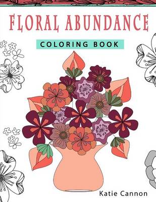 Book cover for Floral Abundance Coloring Book