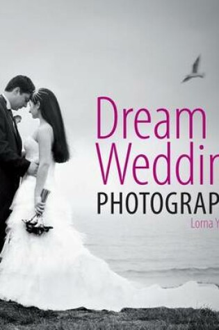 Cover of Dream Wedding Photography