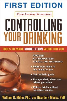 Book cover for Controlling Your Drinking: Tools to Make Moderation Work for You
