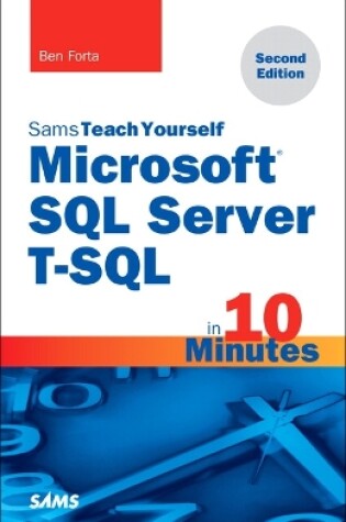 Cover of Microsoft SQL Server T-SQL in 10 Minutes, Sams Teach Yourself