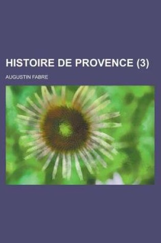 Cover of Histoire de Provence (3 )