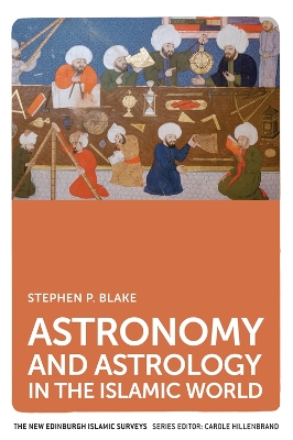Book cover for Astronomy and Astrology in the Islamic World