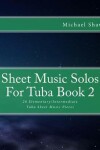 Book cover for Sheet Music Solos For Tuba Book 2