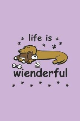 Cover of Life Is Wienderful
