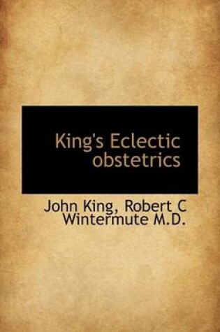 Cover of King's Eclectic Obstetrics