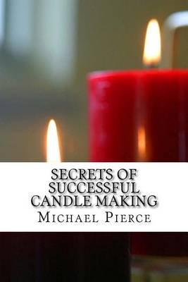 Book cover for Secrets of Successful Candle Making