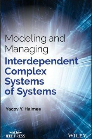 Cover of Modeling and Managing Interdependent Complex Systems of Systems