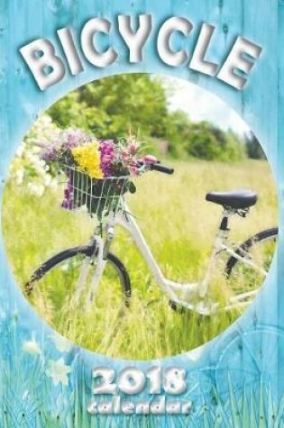 Cover of Bicycle 2018 Calendar
