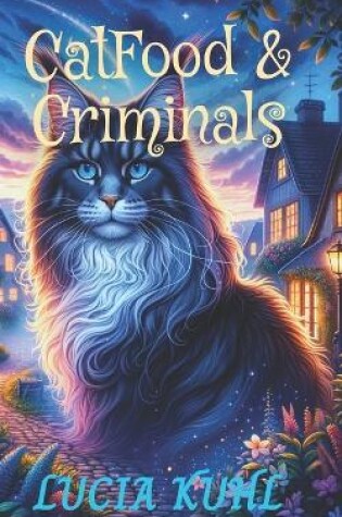 Cover of Catfood & Criminals