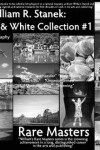 Book cover for William R. Stanek. The Black and White Collection #1