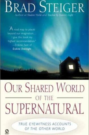 Cover of Our Shared World of the Supernatural