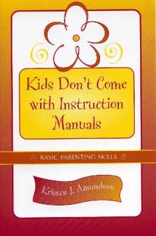 Cover of Kids Don't Come With Instruction Manuals