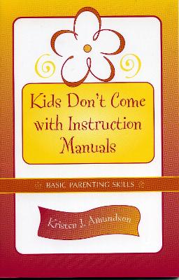 Book cover for Kids Don't Come With Instruction Manuals