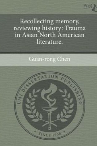 Cover of Recollecting Memory, Reviewing History