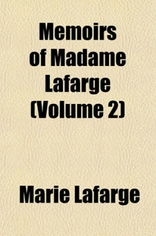 Cover of Memoirs of Madame LaFarge (Volume 2)