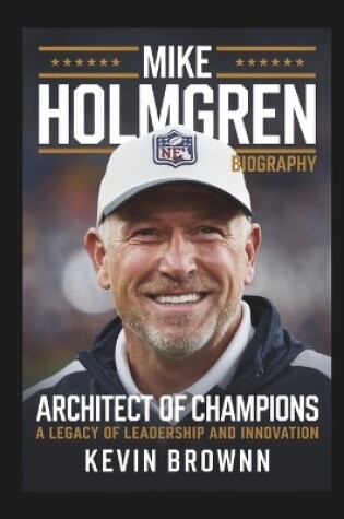 Cover of Mike Holmgren Biography