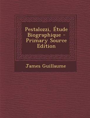 Book cover for Pestalozzi, Etude Biographique