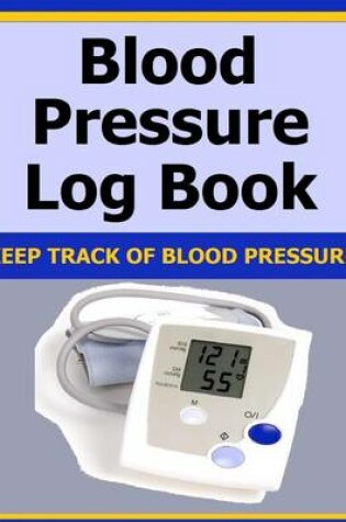 Cover of Blood Pressure Log Book