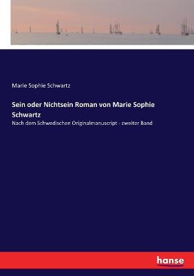 Book cover for Sein oder Nichtsein Roman von Marie Sophie Schwartz