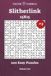Book cover for Slitherlink Puzzles - 200 Easy 15x15 vol. 1