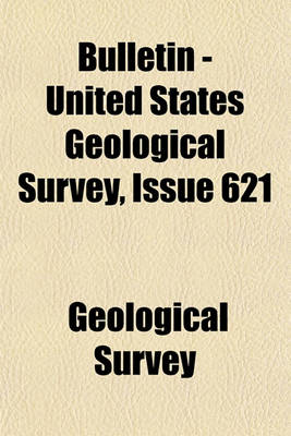 Book cover for Bulletin - United States Geological Survey Volume 621