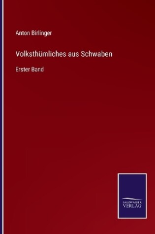 Cover of Volksthümliches aus Schwaben