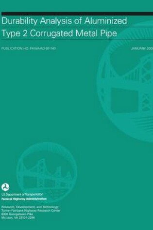 Cover of Durability Analysis of Aluminized Type 2 Corrugated Metal Pipe