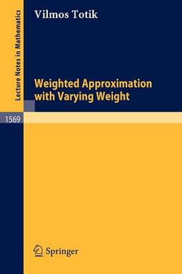 Book cover for Weighted Approximation with Varying Weight