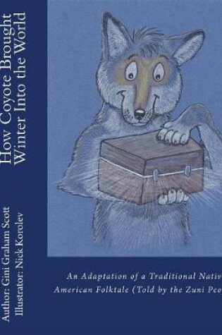 Cover of How Coyote Brought Winter Into the World