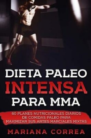 Cover of DIETA PALEO INTENSA Para MMA