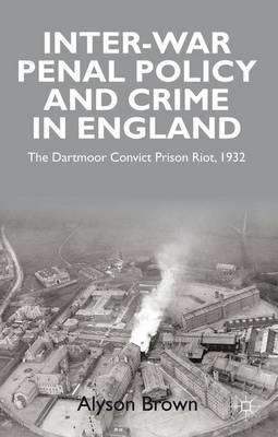 Book cover for Inter-War Penal Policy and Crime in England