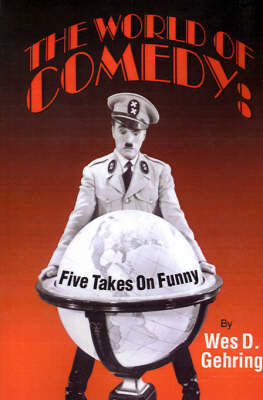 Book cover for The World of Comedy: Five Takes on Funny