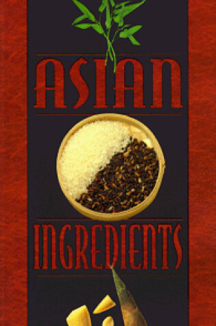 Cover of Ken Hom's Asian Ingredients