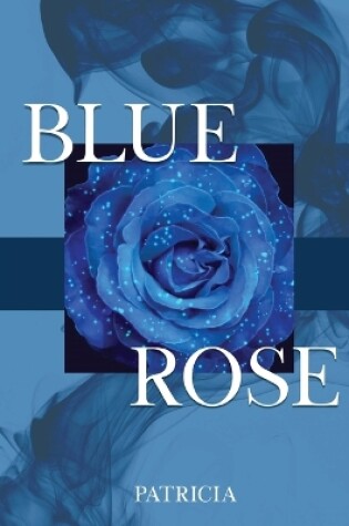 Cover of Blue Rose