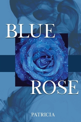 Book cover for Blue Rose